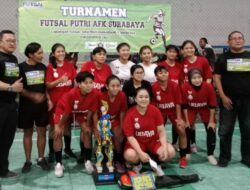 AFK Surabaya Mempercepat Penyelenggaraan Turnamen Futsal Wanita Untuk Mencari Bakat Terbaik