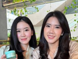 Nadira Annisa Siregar dan Marsha Allica Siregar: Tips Membangun Shemara Beauty untuk Kulit Sehat