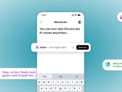 ElevenLabs Hadir di Smartphone Android dan iOS!